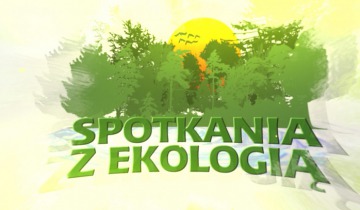 Spotkania z ekologią (29.02.2020)