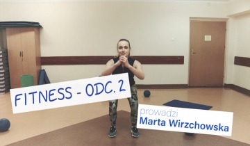 Fitness odc.2 (Marta Wirzchowska)