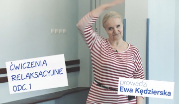 Ćwiczenia relaksacyjne - Ewa Kędzierska cz.1