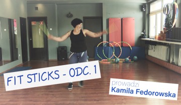 Fit Sticks odc.1 Kamila Fedorowska 08.05.2020