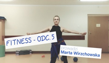 Fitness odc.5 - Marta Wirzchowska 19.05.2020