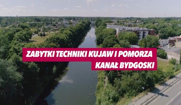 Zabytki techniki Pomorza i Kujaw - Kanał Bydgoski