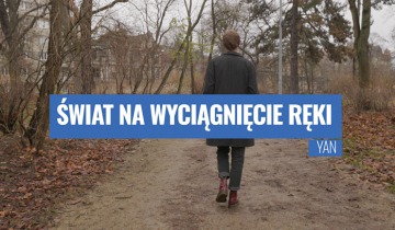 ŚWIAT NA WYCIĄGNIĘCIE RĘKI - YAN
