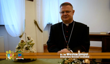 Życzenia bożonarodzeniowe ordynariusza diecezji toruńskiej, biskupa Wiesława Śmigla 24.12.2022