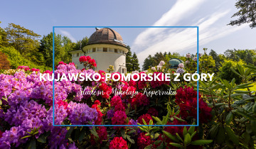 Kujawsko-Pomorskie z góry odc.10 25.09.2023