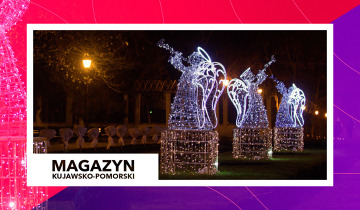 Magazyn Kujawsko-Pomorski 22.12.2023