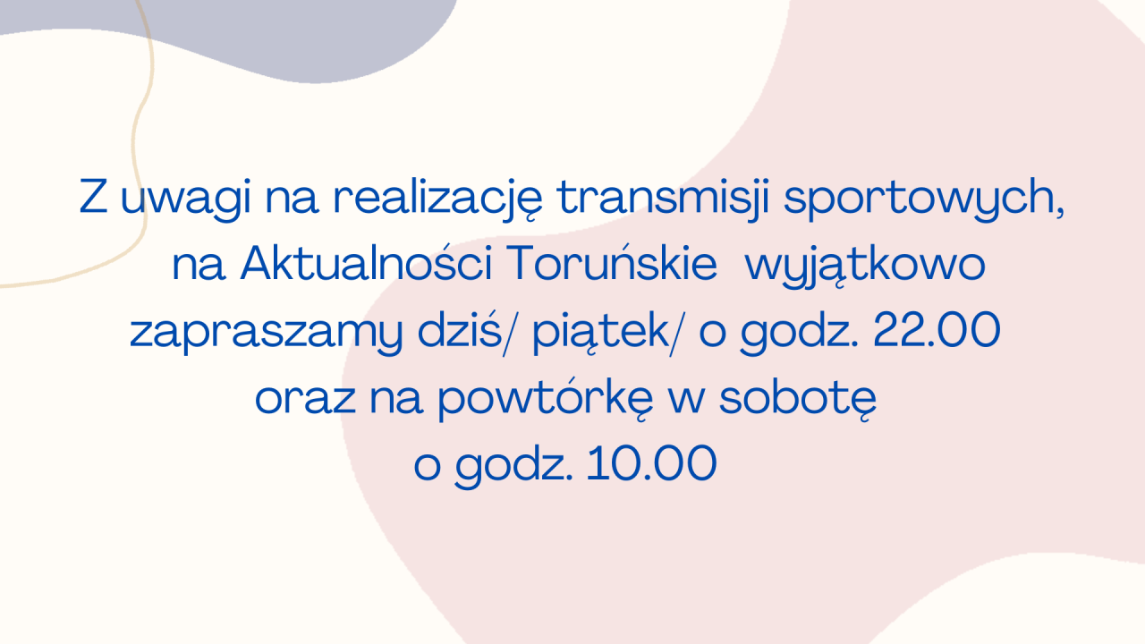 Zmiana godzin emisji Aktualności Toruńskich