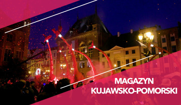 Magazyn Kujawsko - Pomorski 09.05.2025