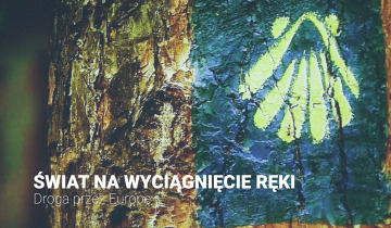 Świat na wyciągnięcie ręki - Droga przez Europę 22.07.2025