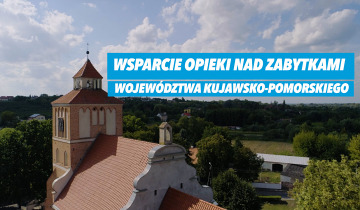 Wsparcie opieki nad zabytkami Województwa Kujawsko-Pomorskiego 08.12.2025