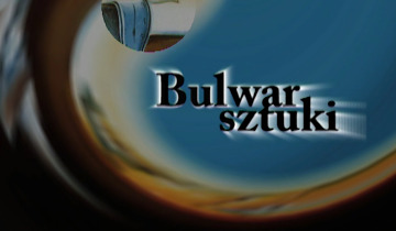 Bulwar Sztuki 12.01.2026 - odc. 252